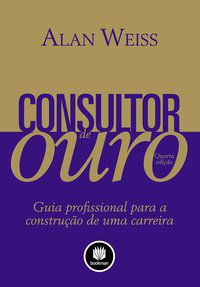 CONSULTOR DE OURO - WEISS, ALAN