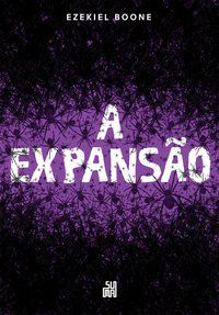A EXPANSÃO - VOL. 2 - BOONE, EZEKIEL