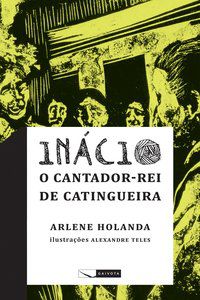 INÁCIO - O REI DA CATINGUEIRA - HOLANDA, ARLENE