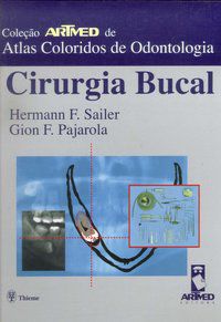 CIRURGIA BUCAL - SAILER, HERMANN F.