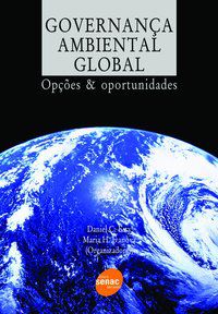 GOVERNANCA AMBIENTAL GLOBAL - OPÇÕES & OPORTUNIDADES -