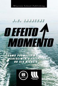 O EFEITO MOMENTO - LARRECHE, J.C.