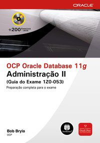 OCP ORACLE DATABASE 11G - BRYLA, BOB