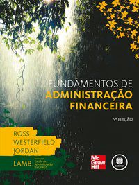 FUNDAMENTOS DE ADMINISTRAÇÃO FINANCEIRA - ROSS, STEPHEN A.