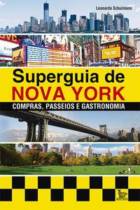 SUPERGUIA DE NOVA YORK - SCHULMANN, LEONARDO