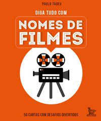 DIGA TUDO COM NOMES DE FILMES - TADEU, PAULO