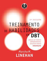 TREINAMENTO DE HABILIDADES EM DBT - LINEHAN, MARSHA M.