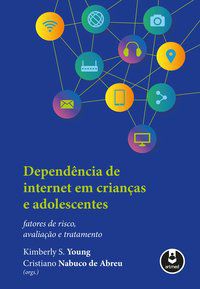 DEPENDÊNCIA DE INTERNET EM CRIANÇAS E ADOLESCENTES -