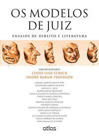 OS MODELOS DE JUIZ: ENSAIOS DE DIREITO E LITERATURA - STRECK, LENIO LUIZ