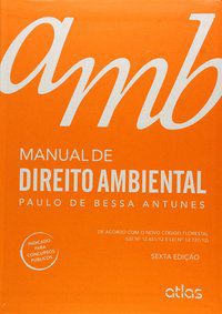 MANUAL DE DIREITO AMBIENTAL - ANTUNES, PAULO DE BESSA