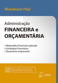 ADMINISTRAÇÃO FINANCEIRA E ORÇAMENTÁRIA - HOJI, MASAKAZU