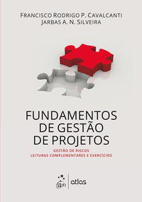 FUNDAMENTOS DE GESTÃO DE PROJETOS - CAVALCANTI, FRANCISCO RODRIGO P.