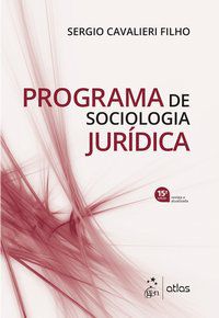 PROGRAMA DE SOCIOLOGIA JURÍDICA - CAVALIERI FILHO, SERGIO