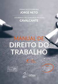 MANUAL DE DIREITO DO TRABALHO - CAVALCANTE, JOUBERTO DE QUADROS PESSOA