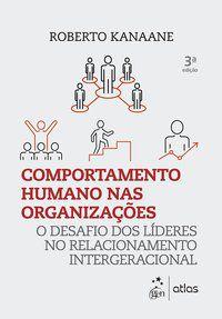 COMPORTAMENTO HUMANO NAS ORGANIZAÇÕES - KANAANE, ROBERTO