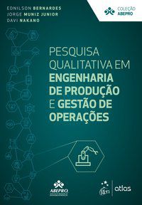 PESQUISA QUALITATIVA EM ENGENHARIA DE PRODUÇÃO E GESTÃO DE OPERAÇÕES - EDNILSON BERNARDES