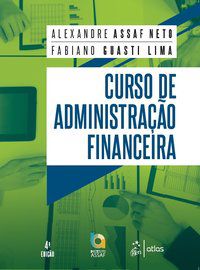 CURSO DE ADMINISTRAÇÃO FINANCEIRA - ASSAF NETO, ALEXANDRE