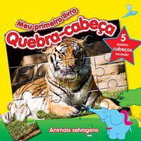 ANIMAIS SELVAGENS : QUEBRA-CABEÇA - YOYO BOOKS