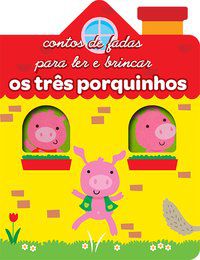 OS TRÊS PORQUINHOS : FAIRY TALE - YOYO BOOKS