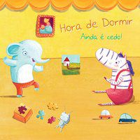AINDA É CEDO! : HORA DE DORMIR - USBORNE PUBLISHING