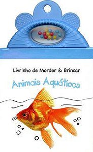 ANIMAIS AQUÁTICOS : LIVRINHO DE MORDER & BRINCAR - YOYO BOOKS