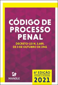 CÓDIGO DE PROCESSO PENAL - MANOLE, EDITORIA JURÍDICA DA EDITORA