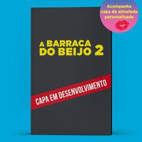 A BARRACA DO BEIJO 2 - REEKLES, BETH