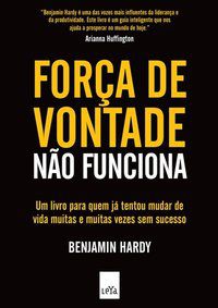 FORÇA DE VONTADE NÃO FUNCIONA - HARDY, BENJAMIN