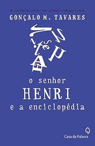 SENHOR HENRI - TAVARES, GONÇALO