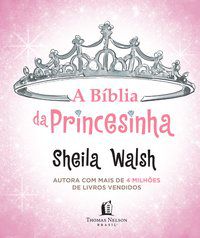 BÍBLIA DA PRINCESINHA - WALSH, SHEILA