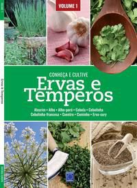 ERVAS E TEMPEROS: CONHEÇA E CULTIVE - VOLUME 1 - EDITORA EUROPA