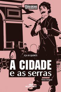 A CIDADE E AS SERRAS - QUEIRÓS, EÇA DE