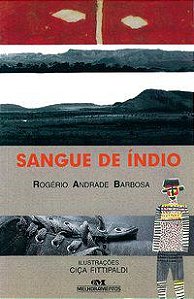 SANGUE DE ÍNDIO - BARBOSA, ROGÉRIO ANDRADE