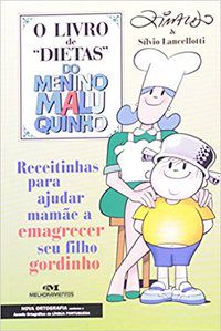 O LIVRO DE DIETAS DO MENINO MALUQUINHO - ZIRALDO