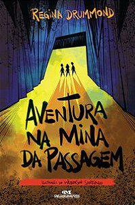 AVENTURA NA MINA DA PASSAGEM - RIOS, ROSANA