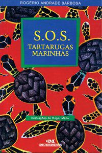 S.O.S. TARTARUGAS MARINHAS - BARBOSA, ROGÉRIO ANDRADE