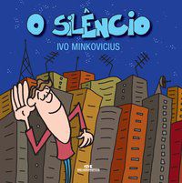 O SILÊNCIO - MINKOVICIUS, IVO