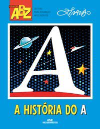A HISTÓRIA DO A - PINTO, ZIRALDO ALVES