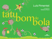 TATU BOM DE BOLA - PIMENTEL, LUÍS