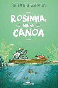ROSINHA, MINHA CANOA - VASCONCELOS, JOSÉ MAURO DE