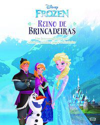 FROZEN - REINO DE BRINCADEIRAS - DISNEY