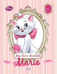 MARIE: MEU LIVRO DIVERTIDO - DISNEY ENTERPRISES INC