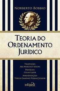 TEORIA DO ORDENAMENTO JURÍDICO - BOBBIO, NORBERTO