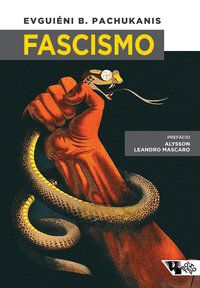 FASCISMO - PACHUKANIS, EVGUIÉNI B.