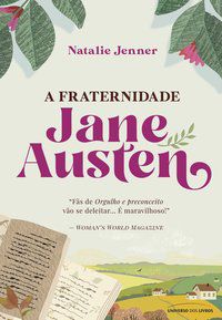 A FRATERNIDADE JANE AUSTEN - JENNER, NATALIE