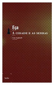 A CIDADE E AS SERRAS - QUEIROZ, EÇA DE