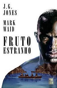 FRUTO ESTRANHO - WAID, MARK