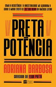 PRETA POTÊNCIA - AUTOR(A): BARBOSA, ADRIANA