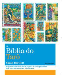 A BIBLIA DO TARÔ - AUTOR(A): BARLETT, SARAH