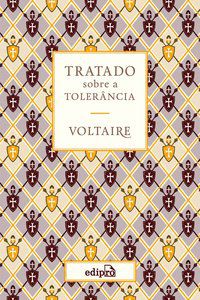 TRATADO SOBRE A TOLERÂNCIA - VOLTAIRE (FRANÇOIS-MARIE AROUET)